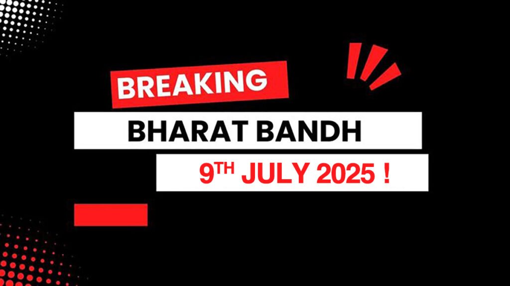 Bharat Bandh 9 July 2025