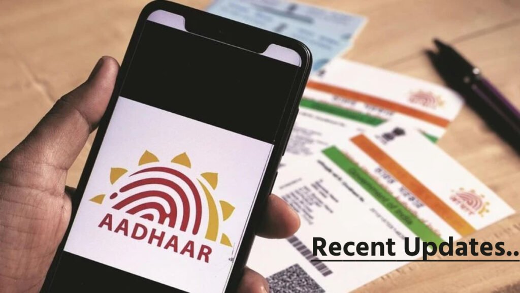 Aadhaar Recent Updates