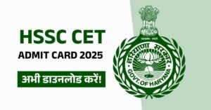 HSSC CET Admit Card 2025