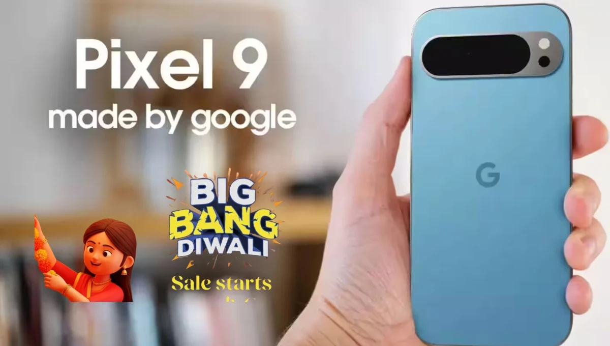Flipkart Big Bang Diwali Sale 2025: अब सिर्फ ₹25,000 तक की बचत के साथ खरीदें Google Pixel 9 प्रीमियम फोन अब हुआ और भी किफायती