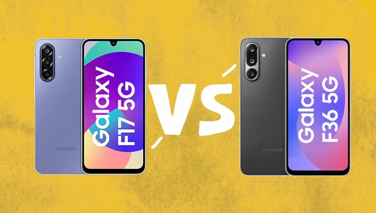 Samsung Galaxy F17 vs Galaxy F36 5G: ₹15,000 से कम में कौन है बेस्ट 5G स्मार्टफोन जानिए फीचर्स और परफॉर्मेंस का अंतर